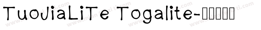 TuoJiaLiTe Togalite字体转换